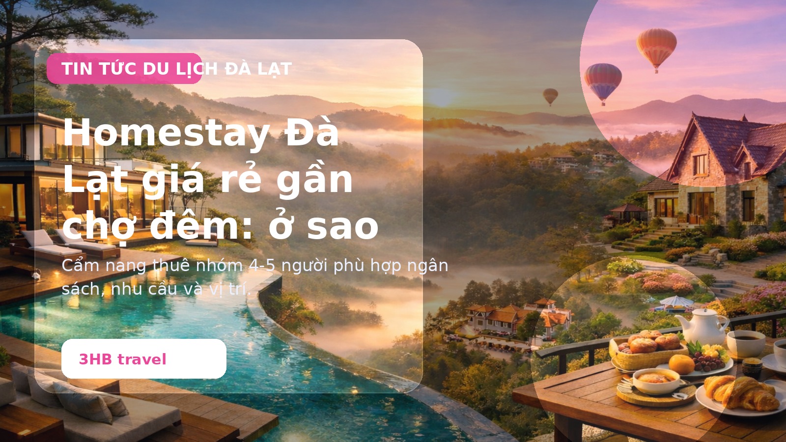 Homestay Đà Lạt giá rẻ gần chợ đêm: ở sao cho tiện?